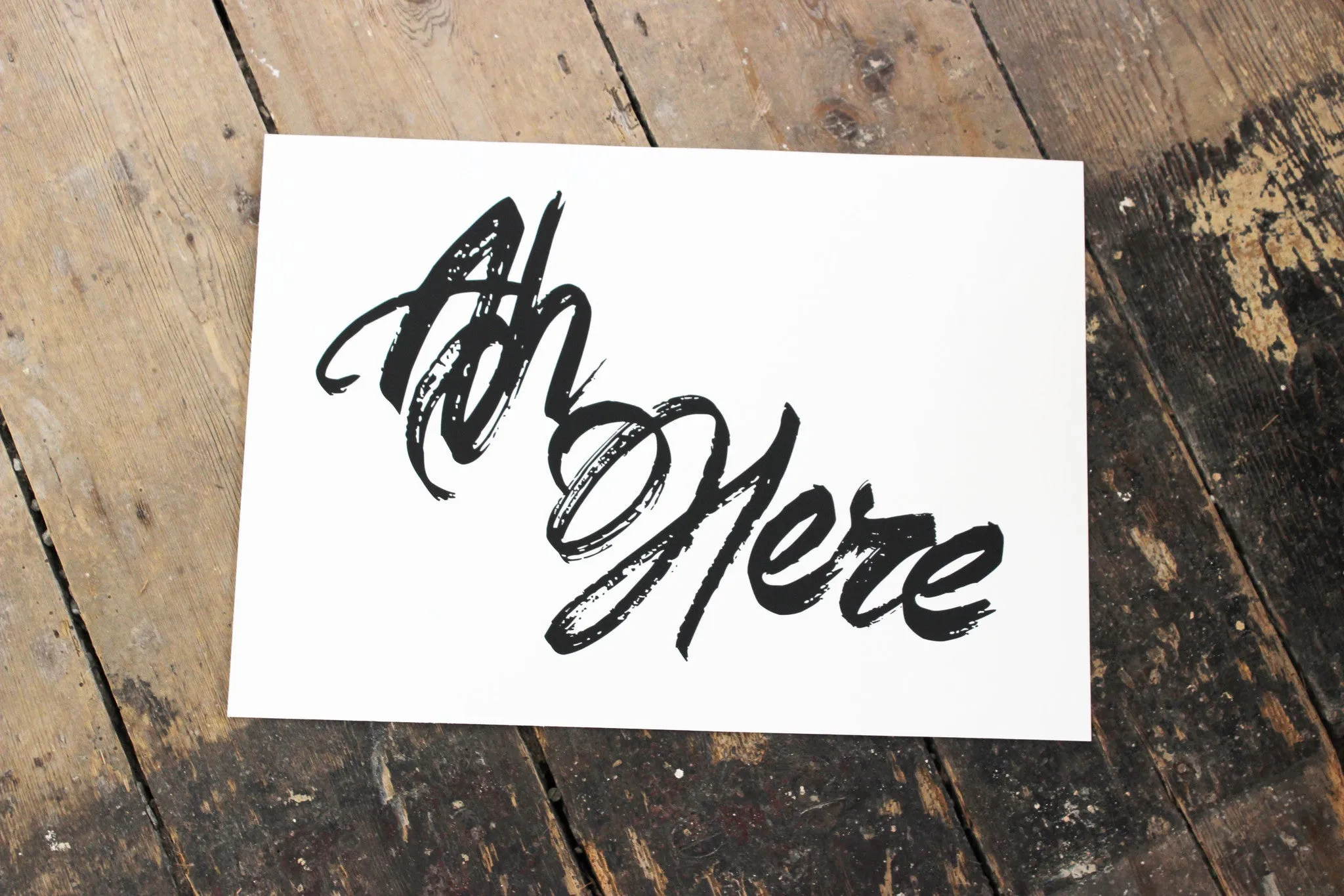 Ah Here Typography Print