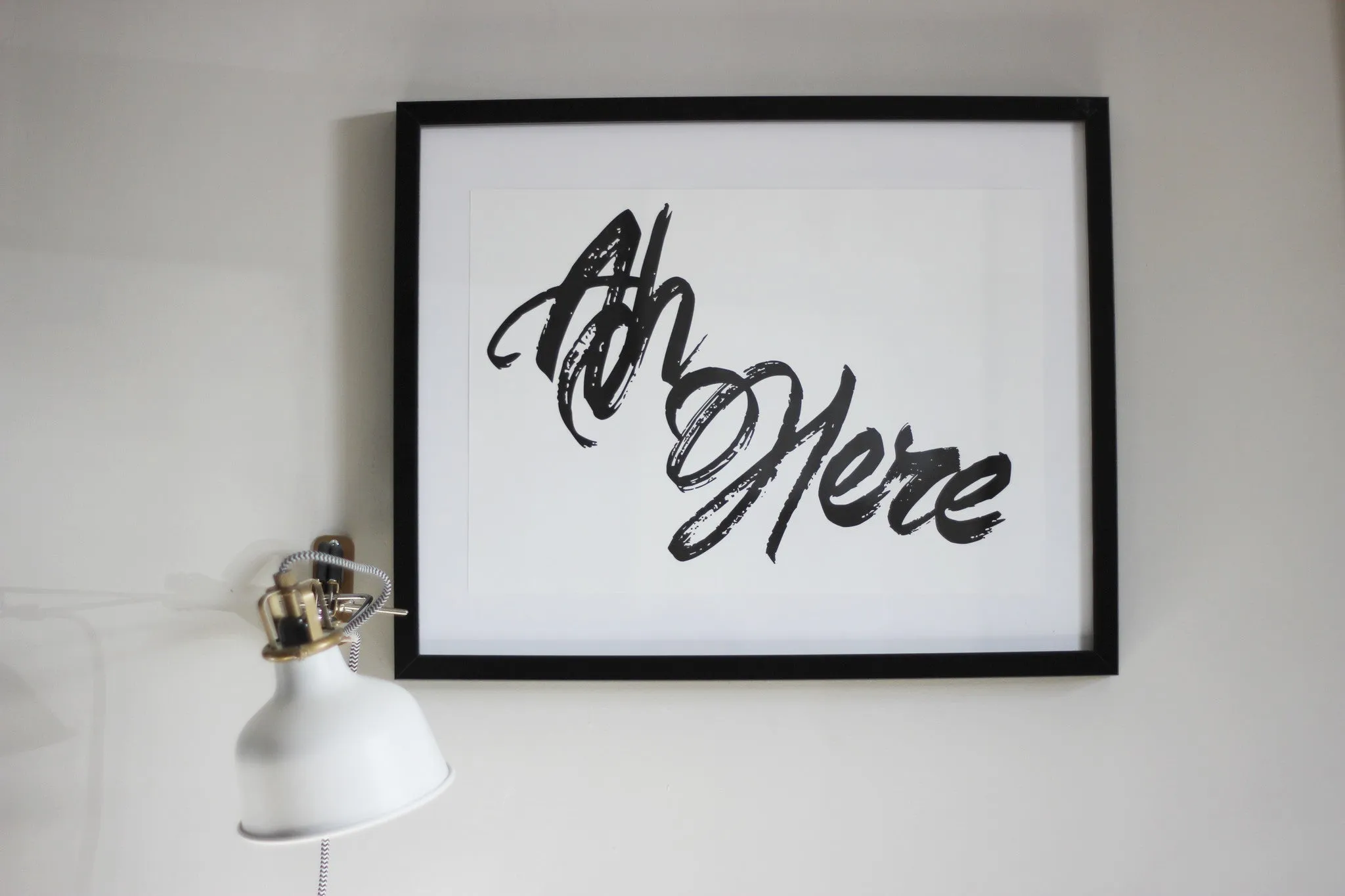 Ah Here Typography Print